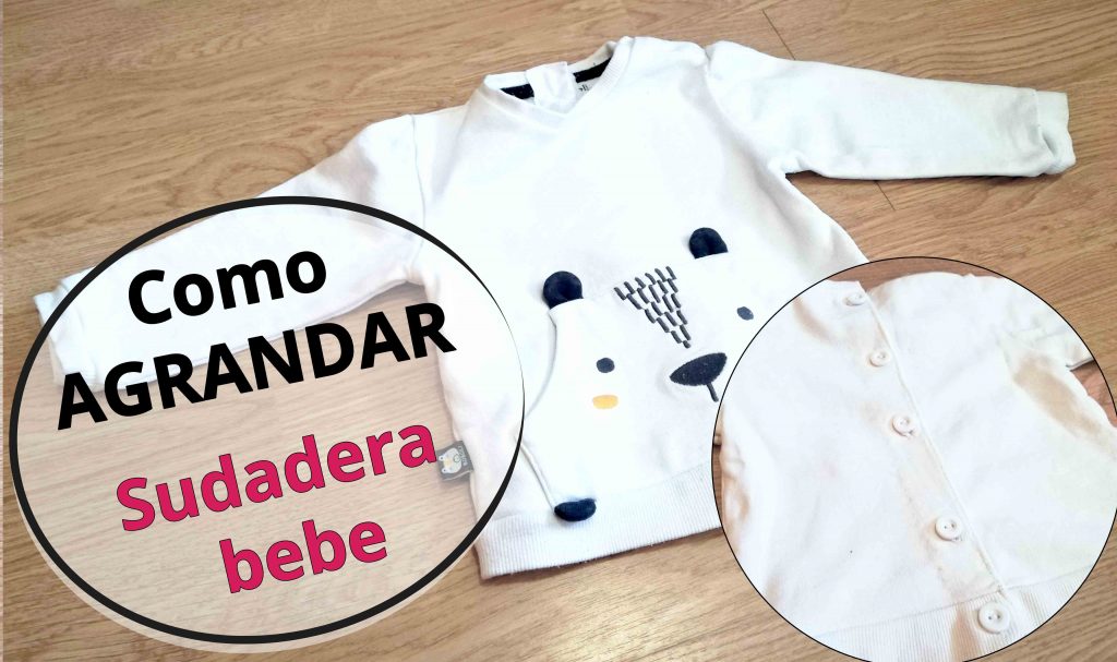 Como agrandar sudadera de bebe para que dure mas tiempo